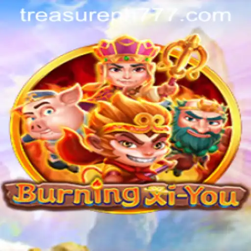 BurningXiYou: An Immersive Adventure into the World of TreasurePH