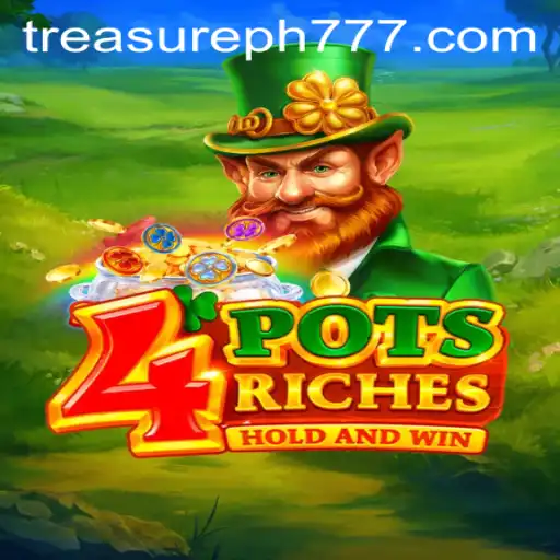 Discover the Adventure: 4PotsRiches - A TreasurePH Journey