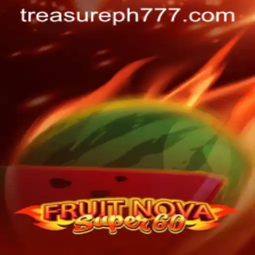 Unlock the Secrets of FruitNovaSuper60 and TreasurePH
