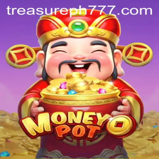Exploring the Thrills of MoneyPot: Unlocking Riches with TreasurePH